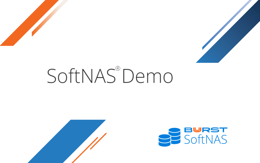 SoftNAS Demo ® - NFS, CIFS/SMB, iSCSI & AFP file protocols - Buurst