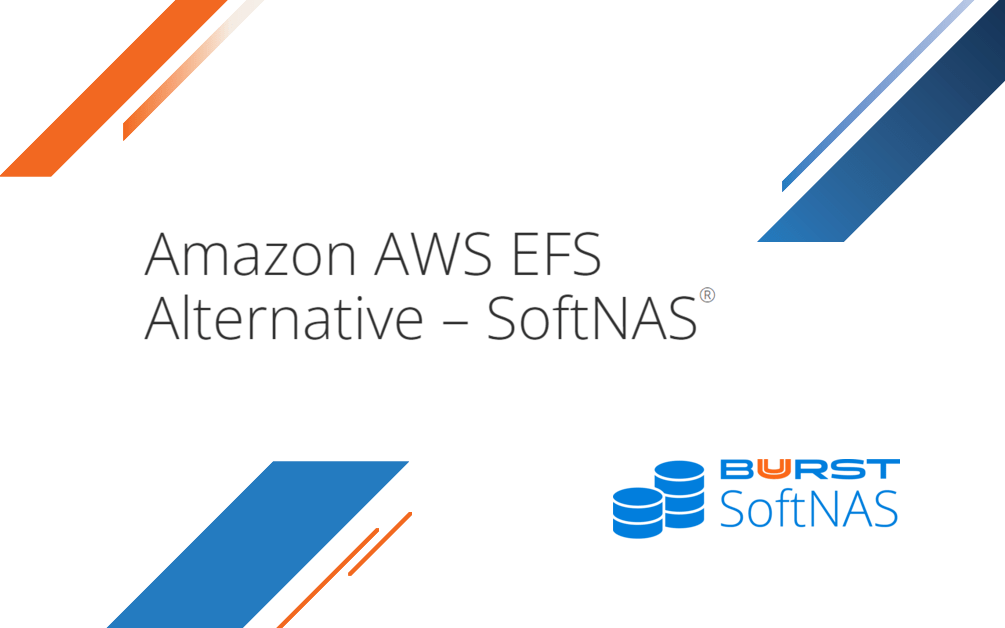 AWS EFS Alternative SoftNAS® Cloud NAS Buurst